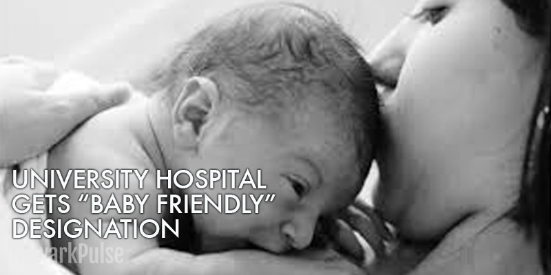 University Hospital is Designated Baby Friendly Hospital