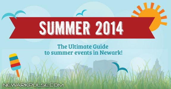 Summer 2014 Guide to Newark Events