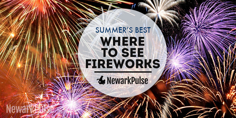 Summer 2016: Fireworks and July 4th Celebrations in Newark