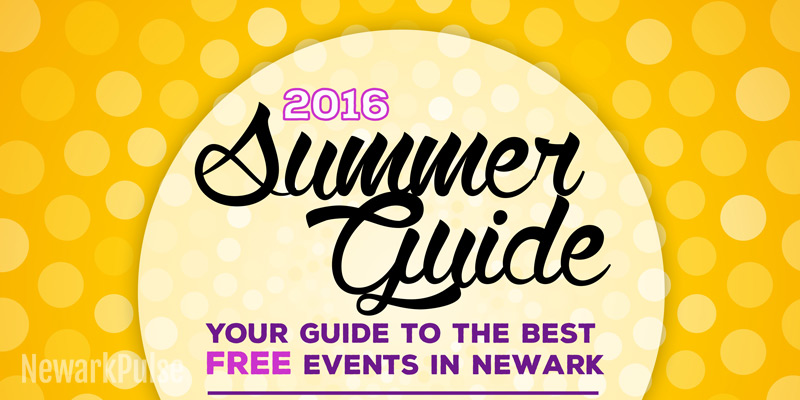 Summer 2016: Guide to FREE Events in Newark